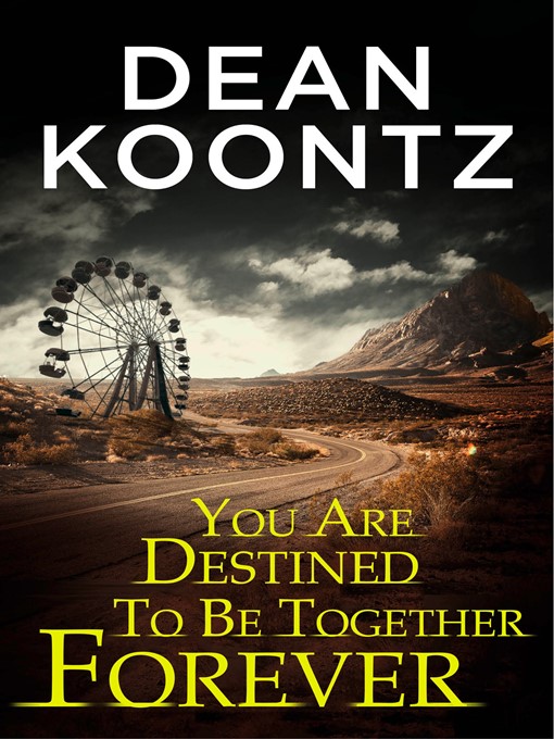 Cover image for You Are Destined to Be Together Forever (Short Story)